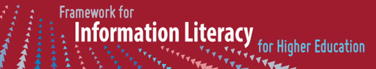 Framework for Information Literacy for Higher Education Banner